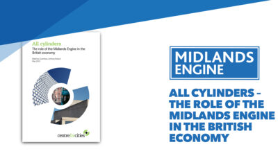 Midlands-Engine-All-Cylinders-The-Role-Of-The-Midlands-Engine-In-The-British-Economy
