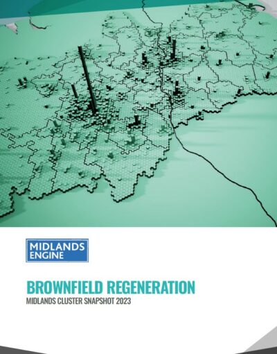 Midlands Engine Cluster Snapshot 2023 - Brownfield Regeneration