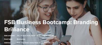 Two women looking at a phone. Text reads: 'FSB Business Bootcamp: Branding Brilliance Date and time:Thu, 25 April 2024, 08:45 – 15:00 + Add to calendar Event type:Bootcamps Address:Peak Edge Hotel, Darley Road, Chesterfield S45 0LW'