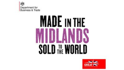 Department for Business and Trade logo. Black and purple text on white reads 'Made in the Midlands Sold to the World' GREAT Britain and Northern Ireland logo.